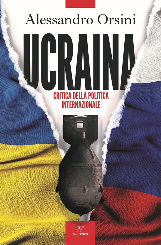 Alessandro Orsini Ucraina. Critica della politica internazionale
